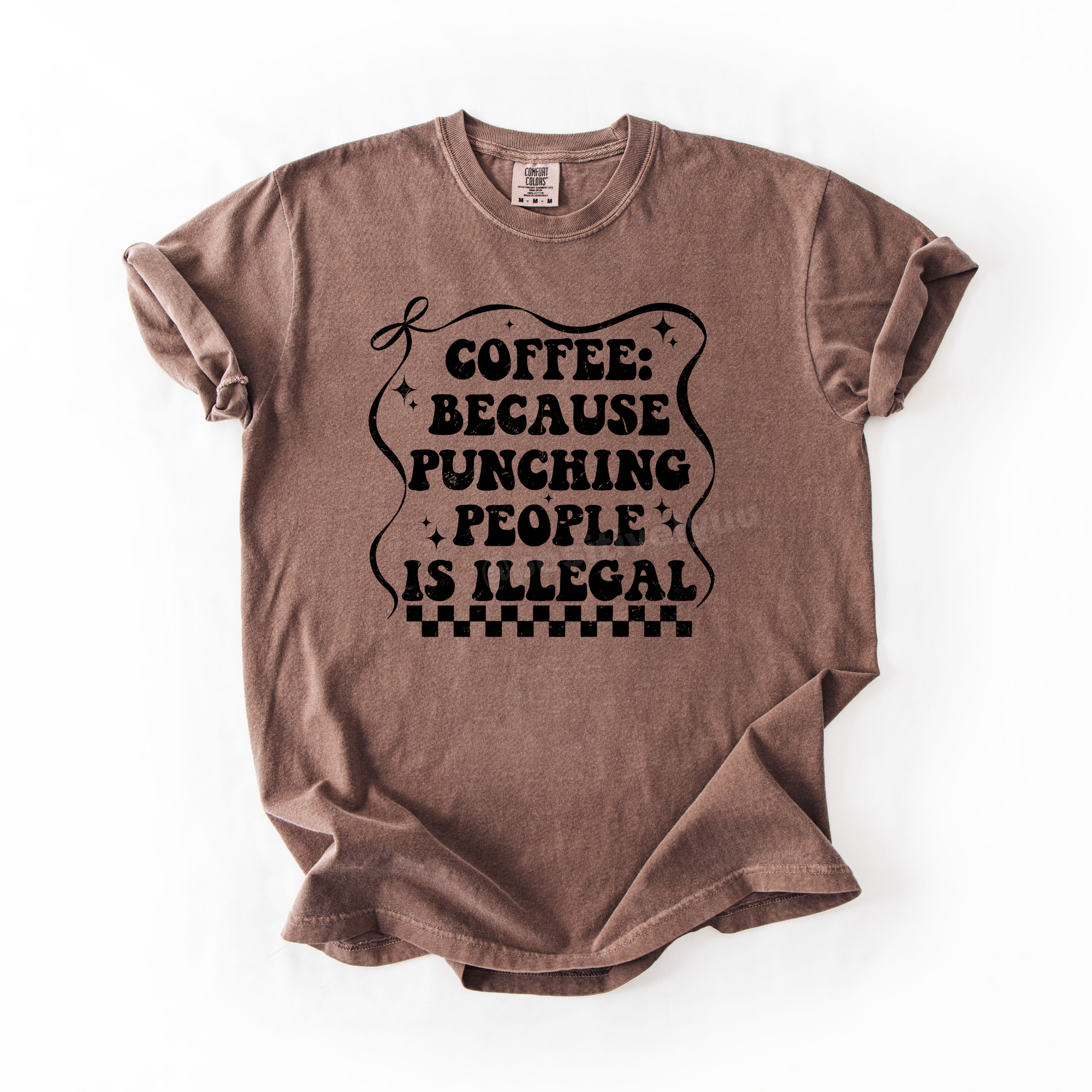 Coffee because T-shirt
