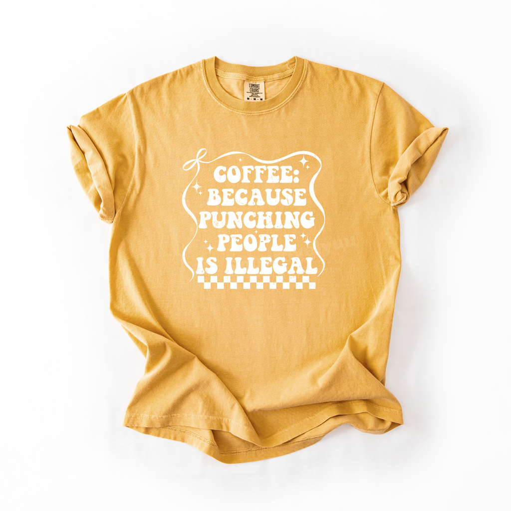 Coffee because T-shirt