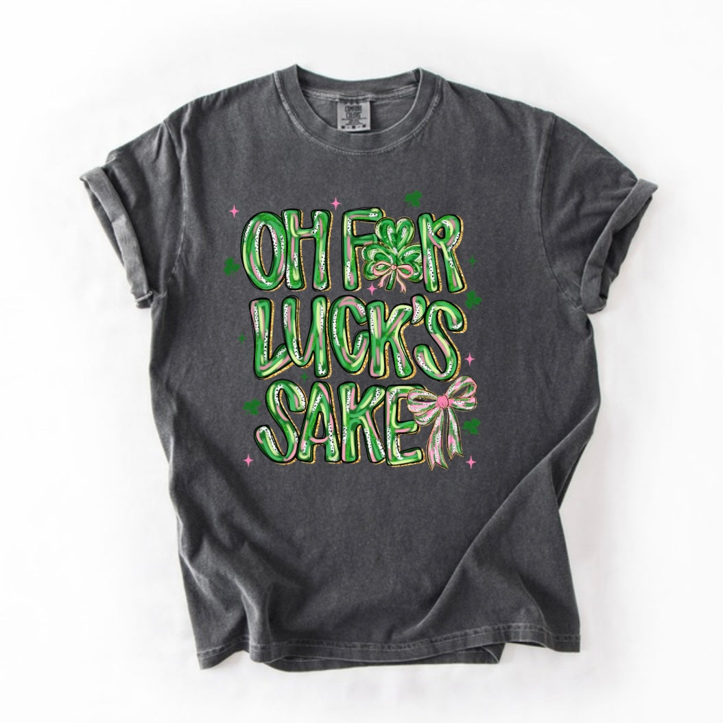 For Lucks sake T-shirt