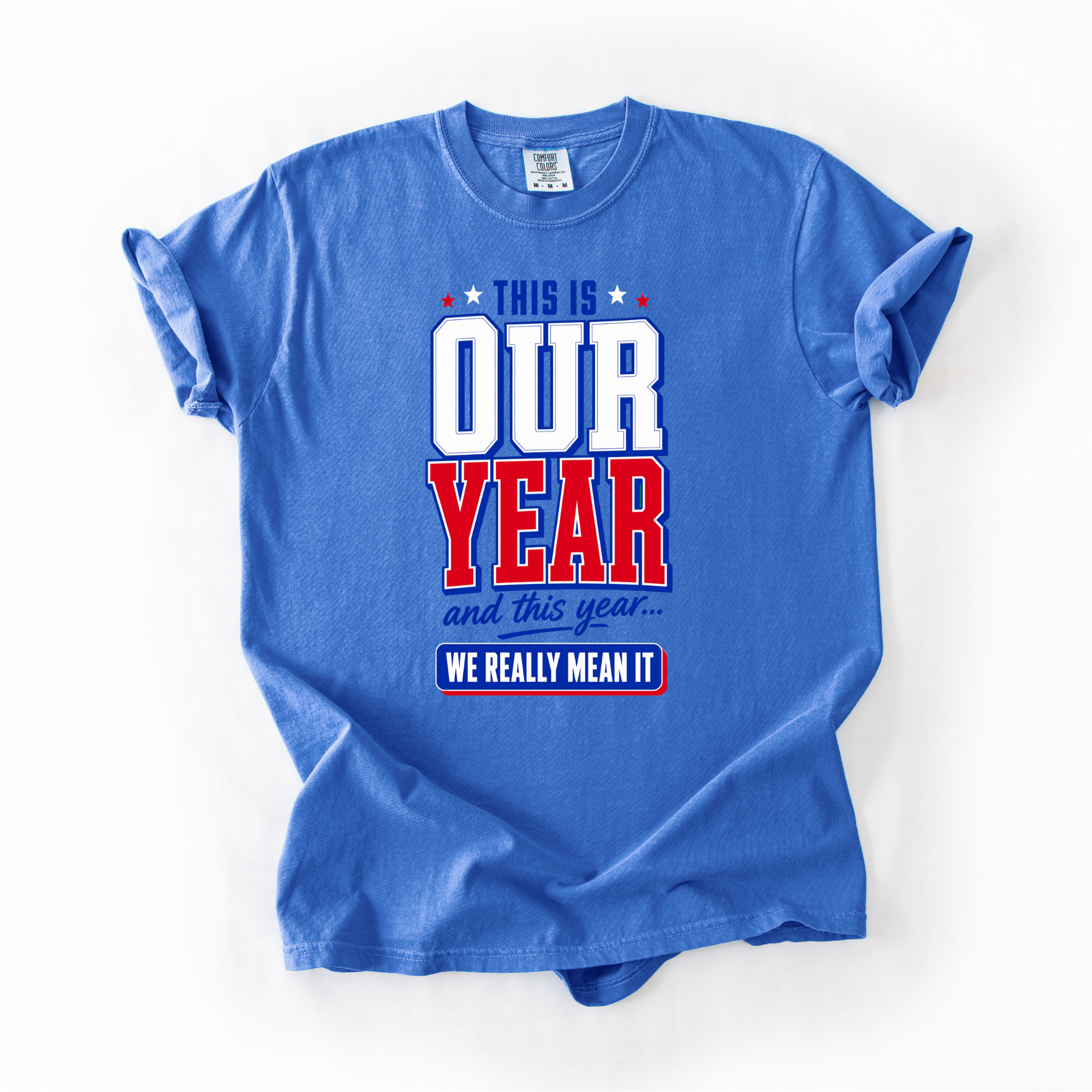 This is our year T-shirt