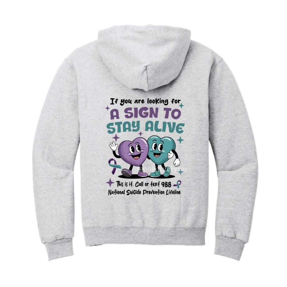 A sign to stay alive hoodie