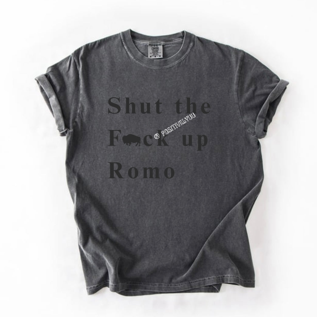 Shut up Romo T-shirt