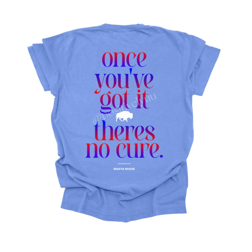 No cure T-shirt