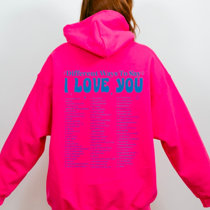 I love you hoodie