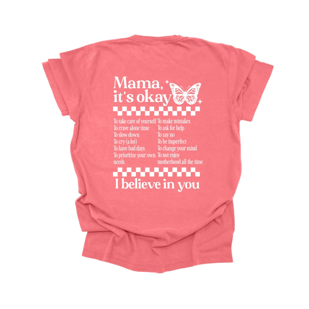 Mama its okay T-shirt