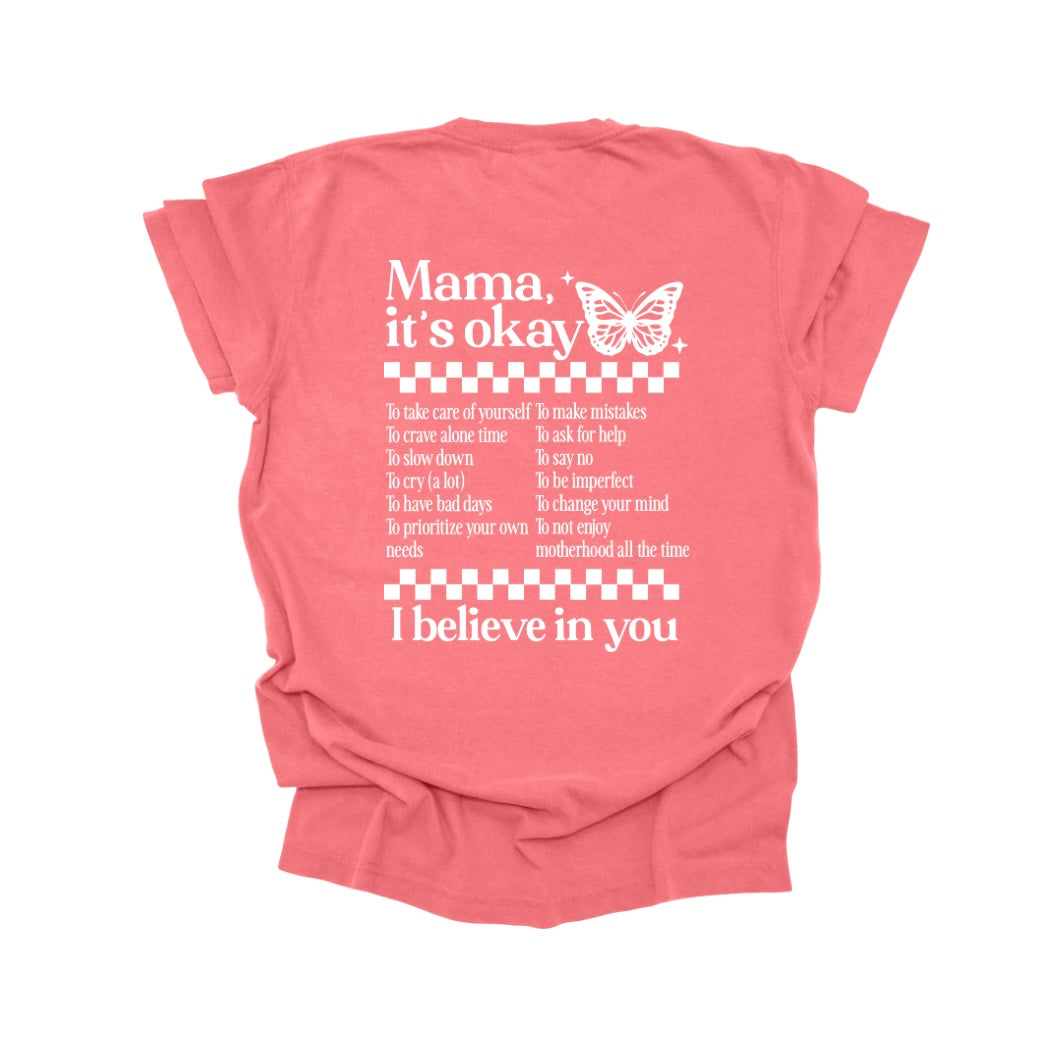 Mama its okay T-shirt