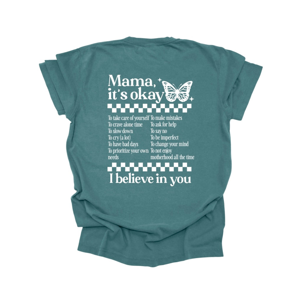 Mama its okay T-shirt