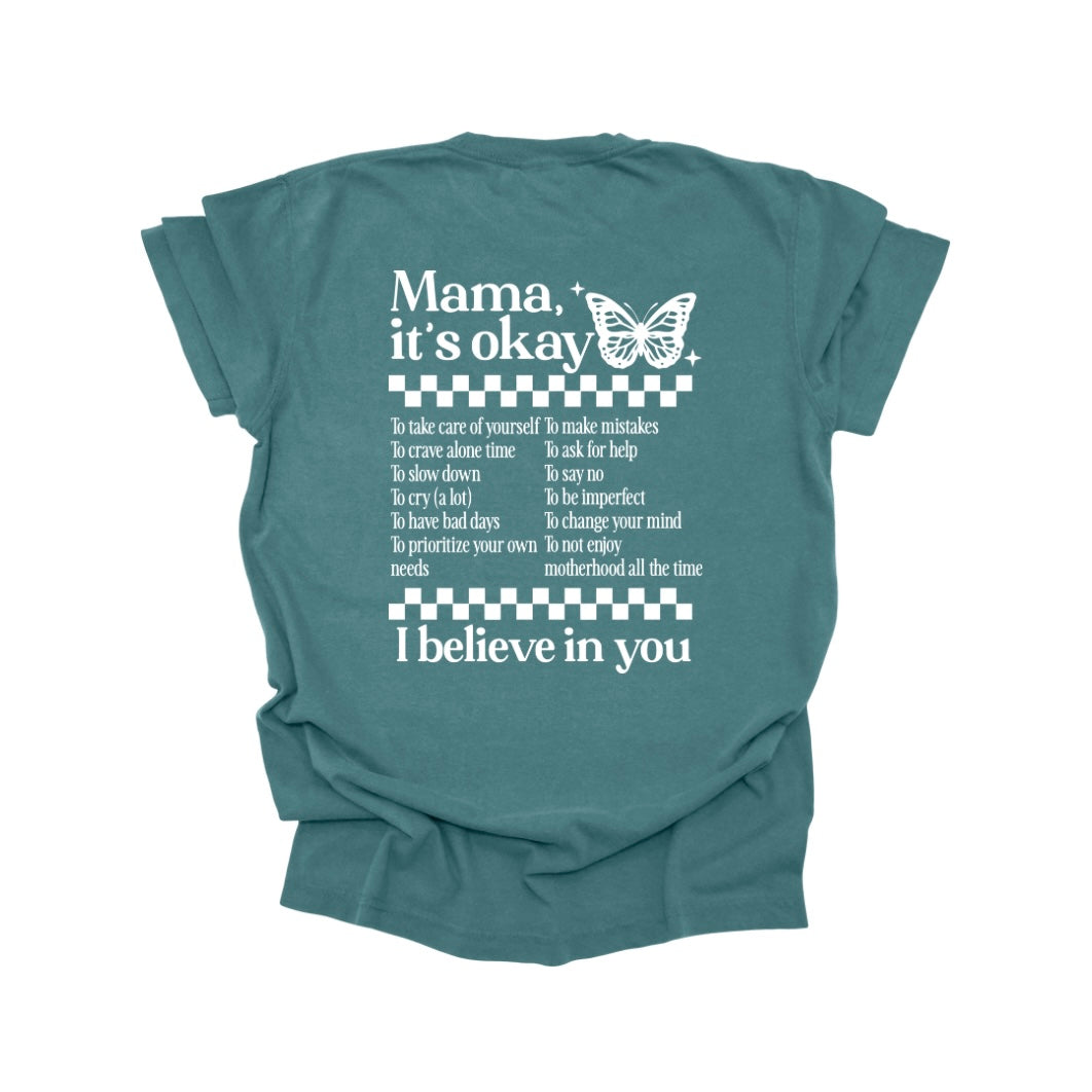 Mama its okay T-shirt