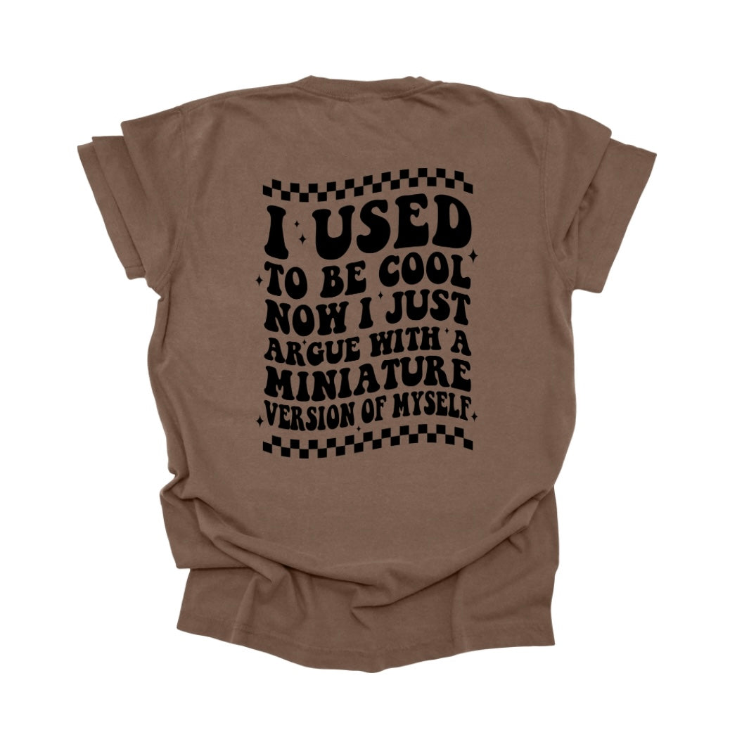 I use to be cool T-shirt