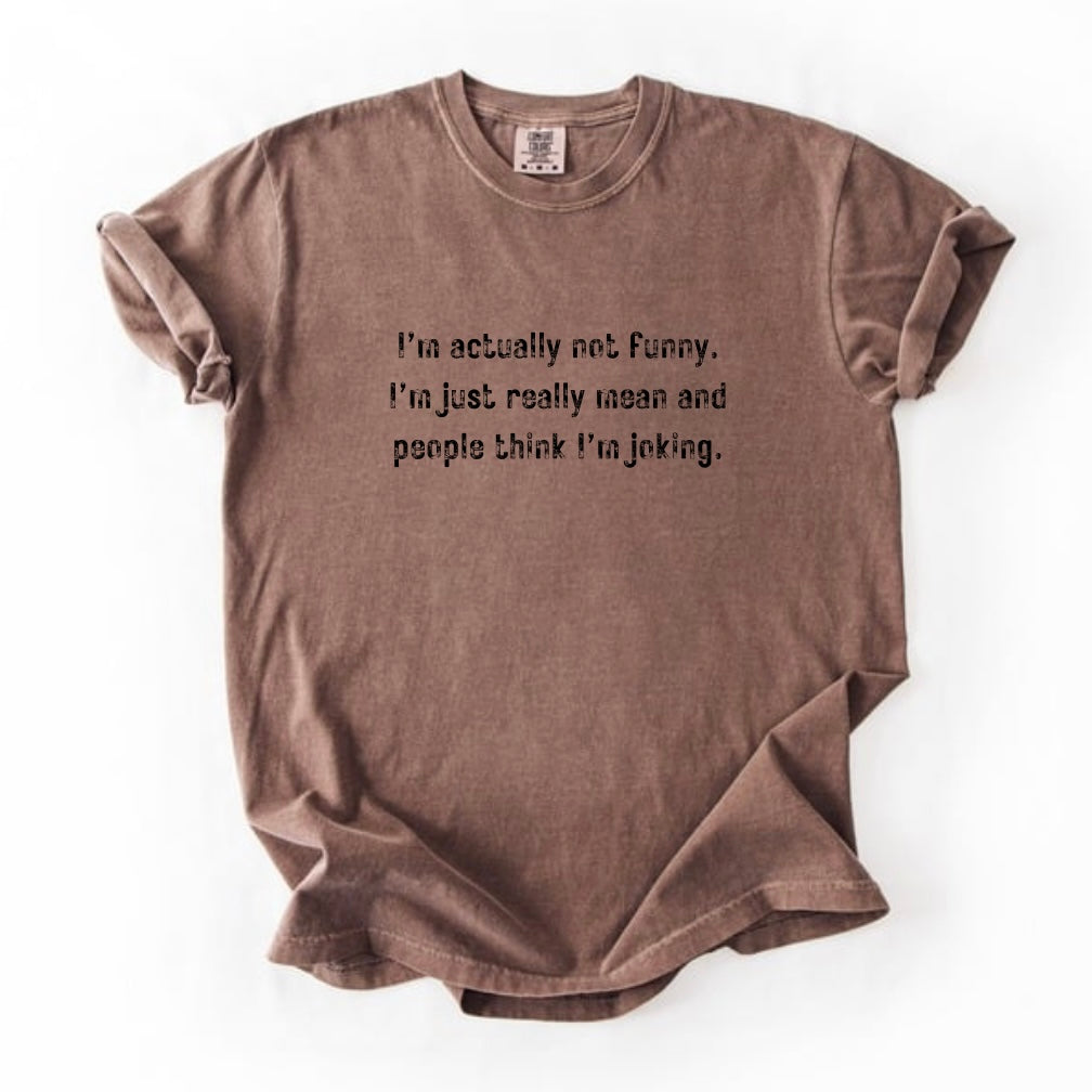 not funny T-shirt